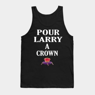 POUR LARRY A CROWN Tank Top